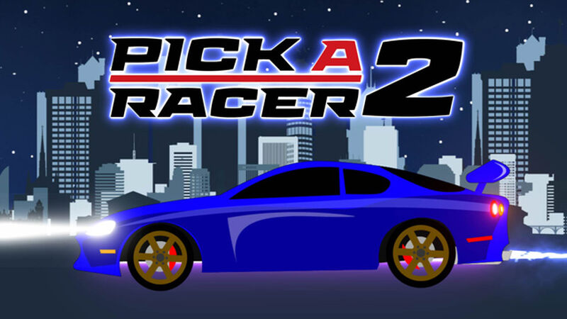 Pick A Racer 2